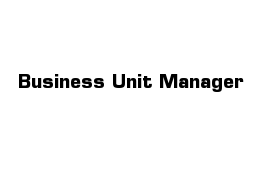 Business Unit Manager